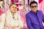 AR Rahman separated, AR Rahman, ar rahman announces separation with his wife after 29 years, Ar rahman family
