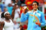 Forbes, Highest Paid Female Athlete, forbes name serena williams as highest paid female athlete pv sindhu in top 10, Maria sharapova