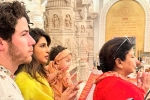 Priyanka Chopra breaking, Priyanka Chopra, priyanka chopra with her family in ayodhya, Couple