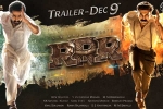 RRR, RRR news, rrr trailer to be out on december 9th, Rrr trailer RRR, RRR news, rrr trailer to be out on december 9th, Rrr trailer