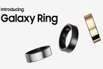 Samsung Galaxy Ring speciality, Samsung Galaxy Ring variants, samsung galaxy ring india launch confirmed, Android phone