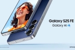 Samsung Galaxy S25 FE latest updates, Samsung Galaxy S25 FE colours, samsung galaxy s25 fe launched in india, Samsung galaxy