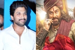 Allu Arjun about Syeraa, Allu Arjun on Syeraa, allu arjun lauds syeraa and the team, Magadheera