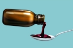 Contaminated cough syrup India, World Health Organisation, contaminated cough syrup from indian pharma who, Contaminated cough syrup