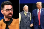 hasan minhaj about narendra modi, patriot act, hasan minhaj allegedly denied entry to howdy modi event, Cast and crew