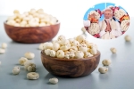 Makhana in diet, Makhana regular diet, narendra modi eats makhana 300 days in a year, Dessert