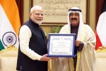 Narendra Modi latest, Narendra Modi trip, narendra modi gets kuwait s highest honour, National award