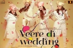 review, story, veere di wedding hindi movie, Ekta kapoor