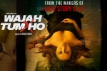 review, Wajah Tum Ho Bollywood movie, wajah tum ho hindi movie, Sherlyn chopra