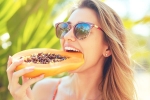 Papaya breaking news, Avoid Papaya medication, who should avoid eating papaya, Fruits